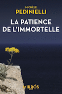 Patience de l'immortelle (La)